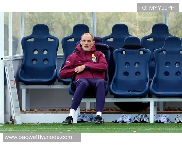 切尔西前教练图赫尔或将接替阿莫林担任国家队主帅